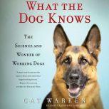 What the Dog Knows, Cat Warren