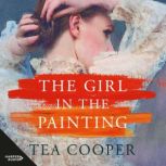 The Girl In The Painting, Tea Cooper