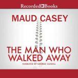 The Man Who Walked Away, Maude Casey
