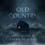 Old Country, Matt Query