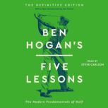 Ben Hogans Five Lessons, Ben Hogan