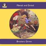 Hansel and Gretel, Brothers Grimm