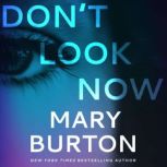 Don't Look Now, Mary Burton