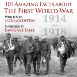 101 Amazing Facts about the First Wor..., Jack Goldstein