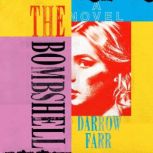 The Bombshell, Darrow Farr