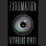 Exhumation, Nicholas Binge
