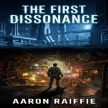 The First Dissonance, Aaron Raiffie