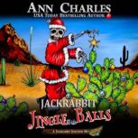 Jackrabbit Jingle Balls, Ann Charles
