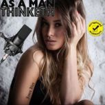 As A Man Thinketh  Original Edition, James Allen