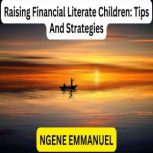 Raising Financial Literate Children ..., NGENE EMMANUEL