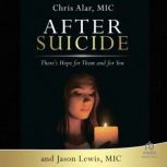 After Suicide, Fr. Chris Alar