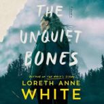 The Unquiet Bones, Loreth Anne White