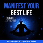 Manifest Your Best Life Bundle, 2 in ..., Maggie Hobson