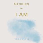 Stories of I AM, Moishe Wariko