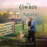 The Cowboy Who Looked Again, Liz Isaacson