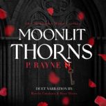 Moonlit Thorns, P. Rayne