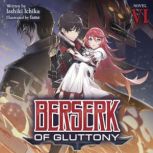 Berserk of Gluttony Light Novel Vol..., Isshiki Ichika