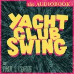 Yacht Club Swing, Paul L Conte