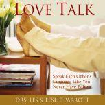 Love Talk, Les and Leslie Parrott