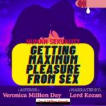 Human Sexuality Getting Maximum Ple..., Veronica Million Day