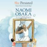 She Persisted Naomi Osaka, Kekla Magoon
