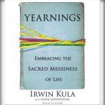 Yearnings, Rabbi Irwin Kula