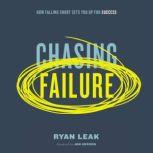 Chasing Failure, Ryan Leak