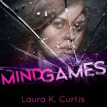 Mind Games, Laura K. Curtis