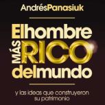 El hombre mas rico del mundo, Andres Panasiuk