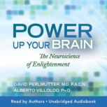 Power Up Your Brain, David Perlmutter, M.D.