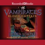 Blood Captain, Justin Somper
