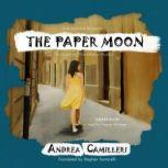 The Paper Moon, Andrea Camilleri Translated by Stephen Sartarelli