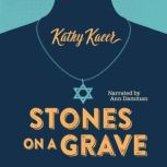 Stones on a Grave, Kathy Kacer