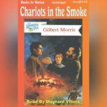 Chariots In The Smoke, Gilbert Morris