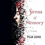 Sirens of Memory, Puja Guha