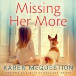 Missing Her More, Karen McQuestion