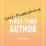 SelfPublishing for FirstTime Author..., MK Williams