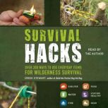 Survival Hacks, Creek Stewart