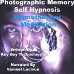 Photographic Memory Self Hypnosis Hyp..., Key Guy Technology