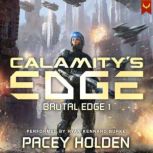 Calamitys Edge, Pacey Holden