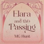 Elara and the Passing, MG Hunt