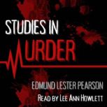 Studies in Murder, Edmund Lester Pearson