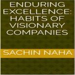 Enduring Excellence Habits of Vision..., Sachin Naha