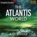 The Atlantis World Dramatized Adapta..., A.G. Riddle