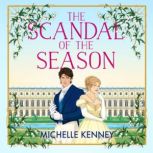 The Scandal of the Season, Michelle Kenney