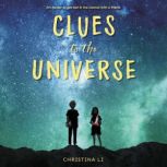 Clues to the Universe, Christina Li