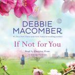 If Not for You, Debbie Macomber