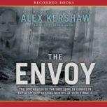 The Envoy, Alex Kershaw