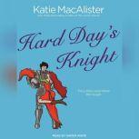 Hard Days Knight, Katie MacAlister