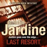 Last Resort Bob Skinner series, Book..., Quintin Jardine